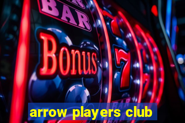 arrow players club